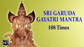 Garuda Gayatri Mantra - 108 Times - Powerful Chants for Good Health