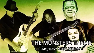 The Munsters Theme (My Heavy Metal Version)