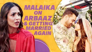 Malaika Arora on her Relationship with Arbaaz Khan - "We Are Not the Best of Friends"