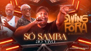 Swing Do Fora -  Só Samba