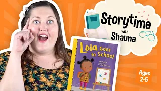 Lola Goes to School read by Shauna