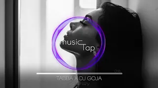 Tabba x Dj Goja - So Crazy