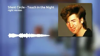 Silent Circle - Touch in the Night (Gachi Remix) Right Version