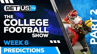 College Football Week 6 Picks and Predictions (PT.2) | Best NCAA Football odds & Game Analysis