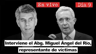 P.2 | Audiencia ÁLVARO URIBE | Interviene el abogado Miguel Ángel del Río, representante de víctimas