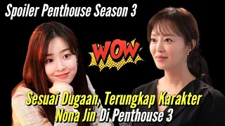 Terungkap Karakter Nona Jin Untuk Penthouse Season 3 Bagaimana Nasib Eun Byul ⁉️