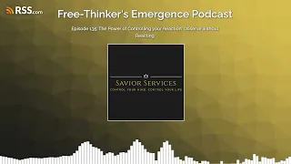 Episode 135: The Power of Controlling your Reaction: Observe without Reacting