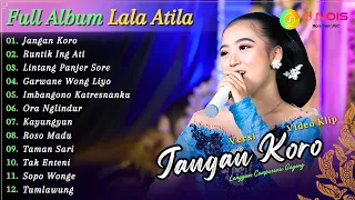 Full Album Campursari Lala Atila - Jangan Koro | Kompilasi Video Langgam Campursari Terbaru 2024