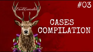 Cases Compilation #03