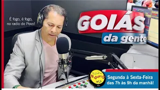 🔴AO VIVO I Goiás da Gente I Radio Mania e Bons Ventos FM I  13-05-2024