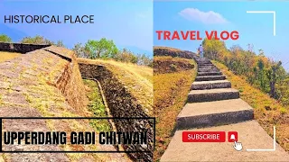 UPPERDANG GADI II  Historical Place II Chitwan II Nepal