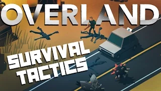 Overland Gameplay - Survival Tactics - Let's Play Overland