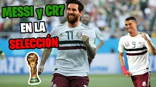 ¿CR7 y MESSI podrán ser CAMPEONES con la selección MEXICANA? - Mundial