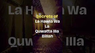 Secrets of La Hawla Wa La Quwatta Illa Billah | Ustadh Mohamad Baajour