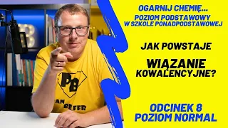 Jak powstaje wiązanie kowalencyjne? #N8 - ogarnij chemię z Panem Belfrem