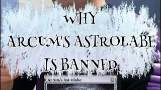 Why Arcum’s Astrolabe is Banned In Almost Every Format | #magicthegathering