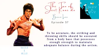 Bruce Lee Tao of Jeet Kune Do Episode 37 | Zen of Bruce Lee | Sayings of a great Martial Artist