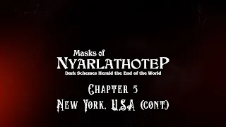 Masks of Nyarlathotep: Chapter 5 - New York, USA (Part Two) | A Call of Cthulhu Actual Play