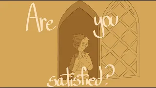 Are you satisfied?—Hunter [TOH animatic]