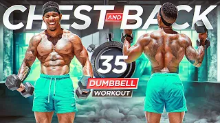 INTENSE 35 Minute CHEST and BACK Workout(Body weight + Dumbbells)