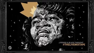 J.Period & Black Thought | JAMES BROWN | #THELIVEMIXTAPE