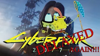 Cyberpunk 2077 DELAYED for the 3rd time - Short RANT