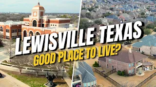 Is Lewisville Texas a Good Place to Live? Should You Live in Lewisville Texas? Get Answers Here!