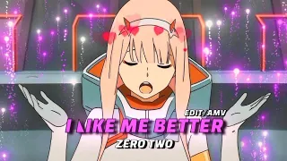 I Like Me Better - Zero two✨ | 6ft3 Quick Edit/AMV 📱