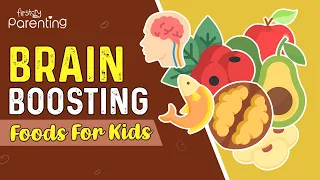 12 Best Brain Development Foods for Kids