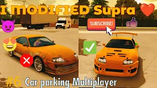 #6 I MODIFIED Supra ❤️👿👿| Car parking Multiplayer ❤️❤️ gameplay video