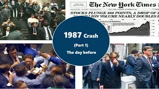 Black Monday 1987 (Part 1): 1 day before the 1987 crash