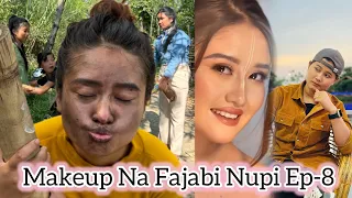 Makeup 💄 Na Fajabi Nupi Ep-8 (Comedy web series)