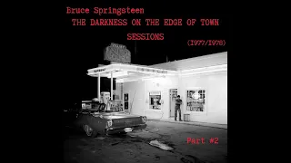 (1977-1978) The Darkness On The Edge Of Town Sessions (Part #2)
