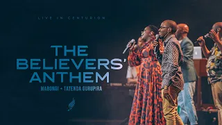 The Believers' Anthem (feat. Tatenda Gurupira) | Mabongi [Extended Version]