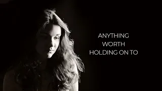 Anything Worth Holding On To (Scott Alan) - Cover by Teodora Veleva