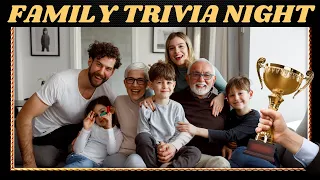 Family Trivia Challenge 🏆 35 Family Trivia Questions - Who Is The Smartest Family Member?