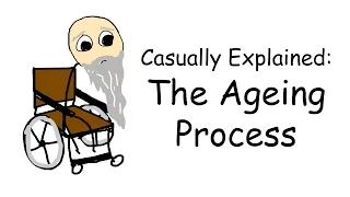 Casually Explained: The Ageing Process