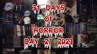 31 Days of Horror Day 27 2023 Video