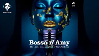 Bossa n´ Amy - The Electro Bossa Songbook of Amy Winehouse