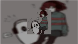 undertale | once upon a time - sped up