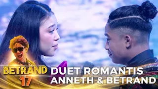 DUET PALING ROMANTIS BETRAND FEAT. ANNETH - TENTANG RINDU | BETRAND 17 MNCTV