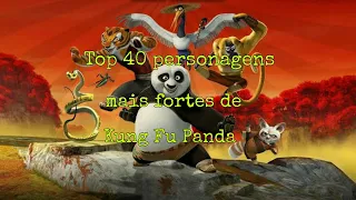 Top 40 Personagens Mais Fortes de Kung Fu Panda