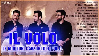 il volo le piu belle canzoni - il volo musica - il volo migliori canzoni 2024