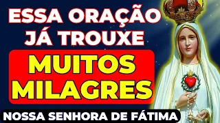 🙏Oração do MILAGRE a NOSSA SENHORA DE FÁTIMA | Ouça e RECEBA🙌