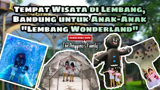 Tempat Wisata di Lembang, Bandung untuk Anak-Anak “Lembang Wonderland”