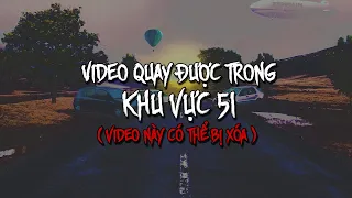 Những Video được quay  lại trong Khu Vực 51