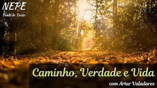 Caminho, Verdade e Vida #090 - Ensejo ao bem