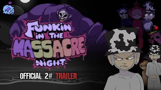 Funkin In The Massacre Night-  Trailer 2 Official