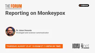 Webinar 140: Reporting on Monkeypox