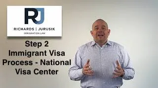 Step 2 in the Immigration Visa Process - National Visa Center